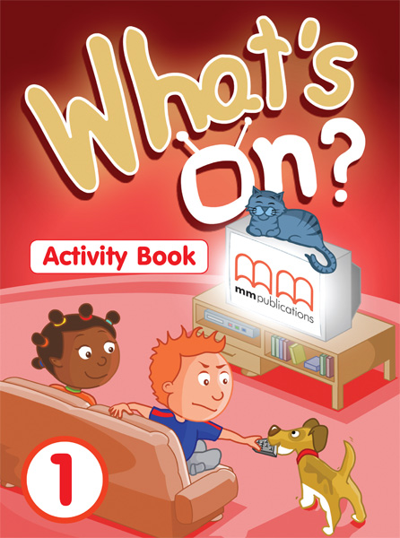 WHAT S ON ? 1 ACTIVITY BOOK