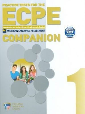 ECPE PRACTICE TESTS 1 COMPANION REVISED 2021 FORMAT