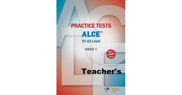 PRACTICE TESTS FOR THE ALCE C1-C2 LEVEL 1 TCHRS ( AUDIO CDS (6)) NEW FORMAT 2022