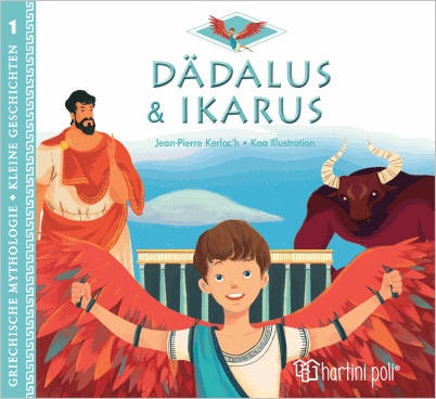 GREEK MYTHOLOGY-LITTLE TALES 1: DAEDALUS AND ICARUS- GERMAN