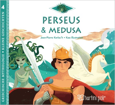 GREEK MYTHOLOGY-LITTLE TALES 4: PERSEUS AND MEDUSA- GERMAN