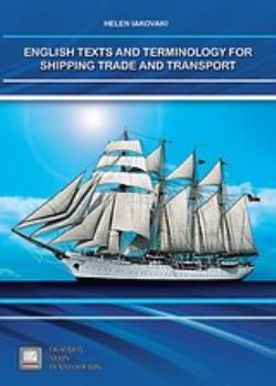 ENGLISH TEXTS & TERMINOLOGY FOR SHIPPING TRADE & TRANSPORT