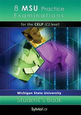 8 MSU PRACTICE EXAMINATIONS CELP C2 CD CLASS