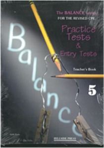 BALANCE 5 CPE (PRACTICE TESTS) TCHR S REVISED