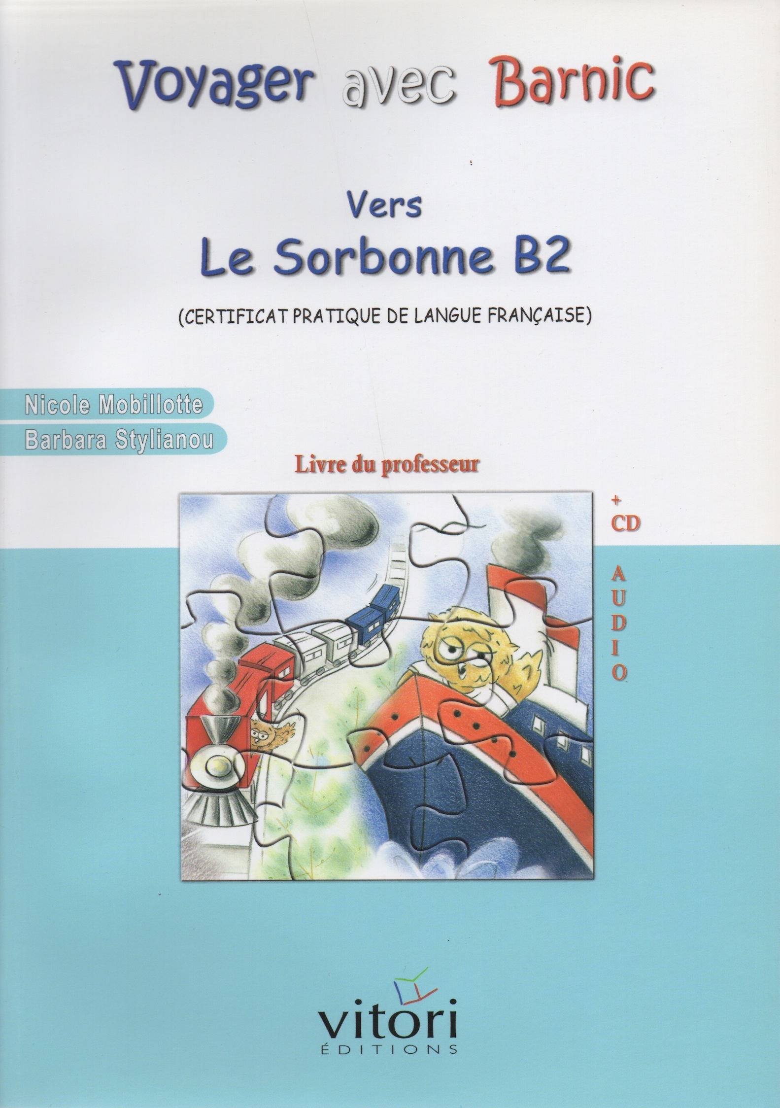 VOYAGER AVEC BARNIC SORBONNE B2 PROFESSEUR (+ CD)