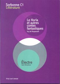SORBONNE C1 LITTERATURE (LE HORLA & ELECTRE)2016-2017
