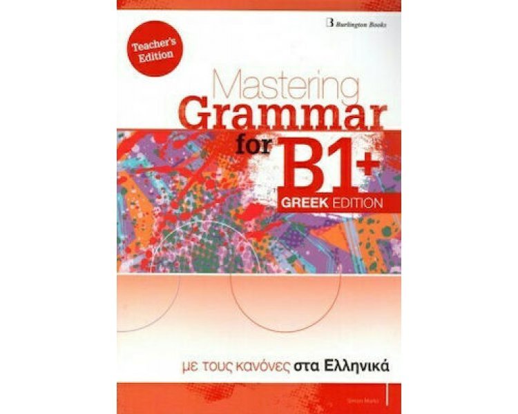 MASTERING GRAMMAR FOR B1 TCHRS GREEK EDITION