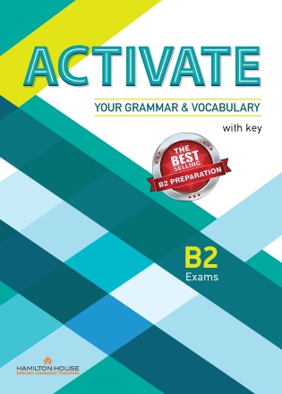 ACTIVATE YOUR GRAMMAR & VOCABULARY B2 WITH KEY