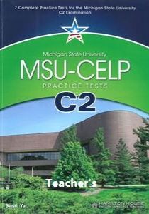 MSU - CELP C2 PRACTICE TESTS TCHR S