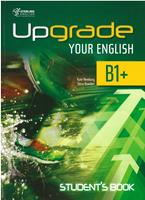 UPGRADE YOUR ENGLISH B1+ SB