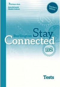 STAY CONNECTED B2 TCHR S TEST