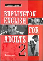 BURLINGTON ENGLISH FOR ADULTS 2 TCHR S GUIDE