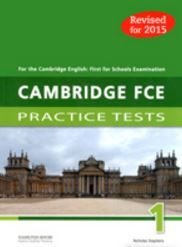 CAMBRIDGE FCE PRACTICE TESTS 1 TCHR S 2015 REVISED