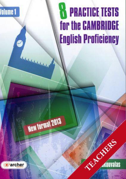 CAMBRIDGE PROFICIENCY PRACTICE TESTS VOLUME 1 TCHR S (NEW FORMAT 2013)
