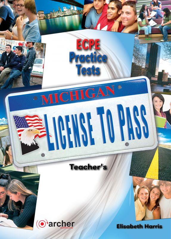 MICHIGAN LICENSE TO PASS ECPE PRACTICE TESTS TCHR S