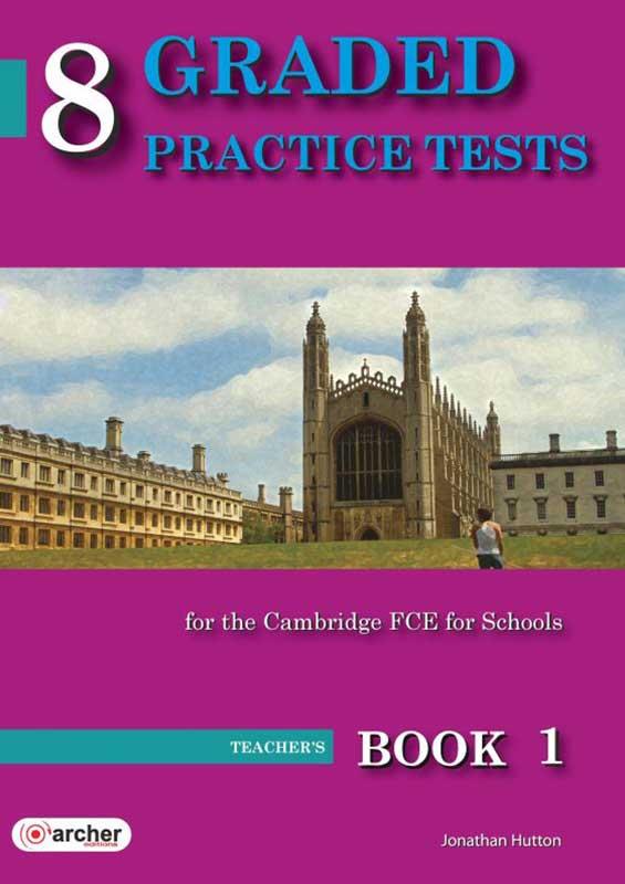 8 GRADED PRACTICE TESTS 1 FCE TCHR S 2015