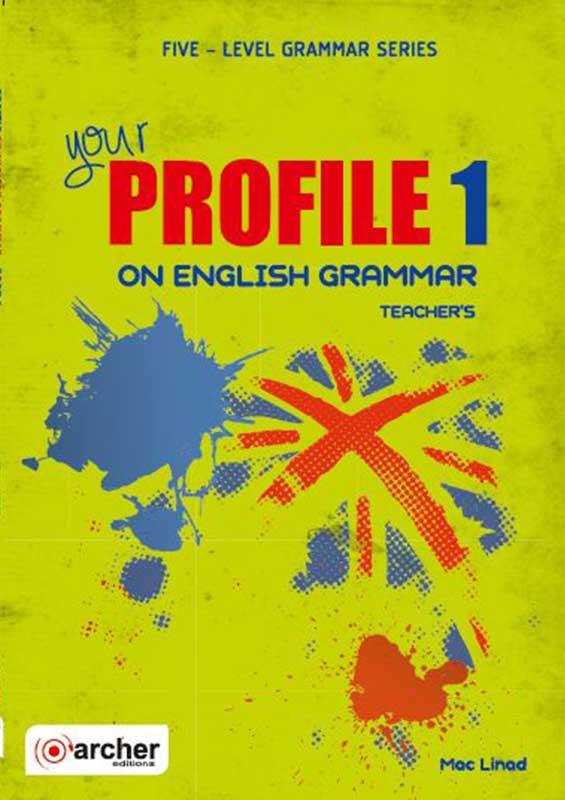 YOUR PROFILE ON ENGLISH GRAMMAR 1 TCHR S