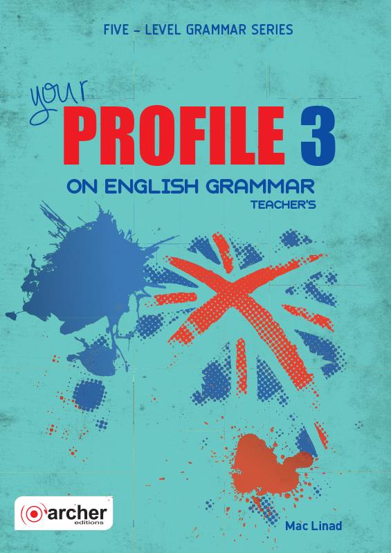 YOUR PROFILE ON ENGLISH GRAMMAR 3 TCHR S