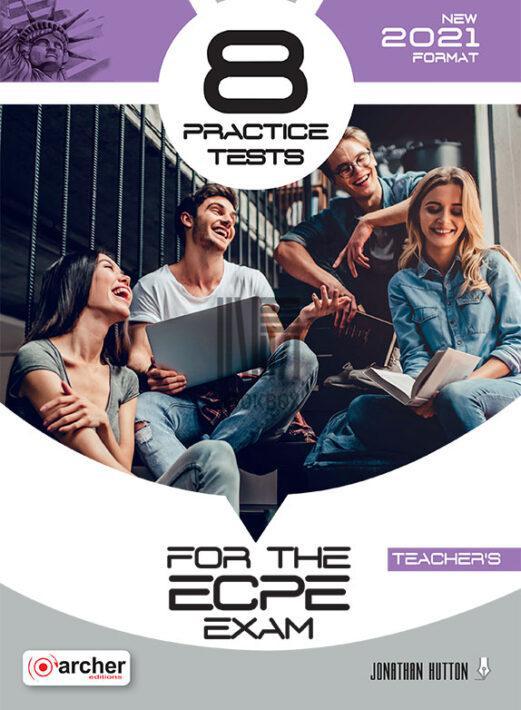 8 ECPE PRACTICE TESTS TCHRS NEW FORMAT 2021